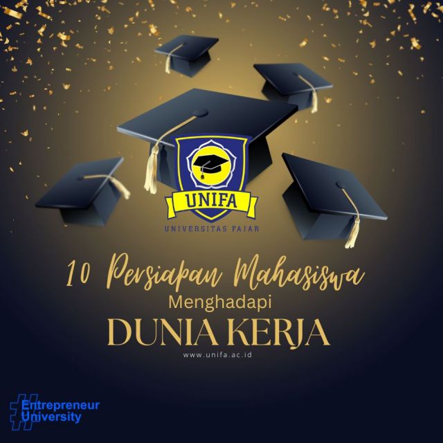 10 Persiapan Mahasiswa Menghadapi Dunia Kerja